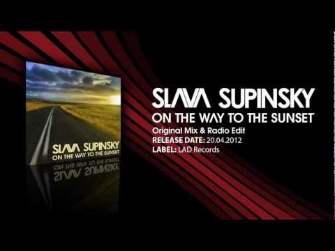 Slava Supinsky - On The Way To The Sunset (Preview)