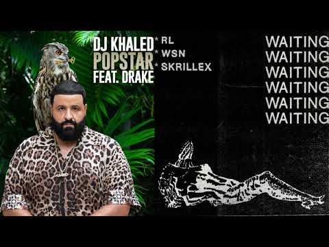 Drake - Popstar x Skrillex - Waiting