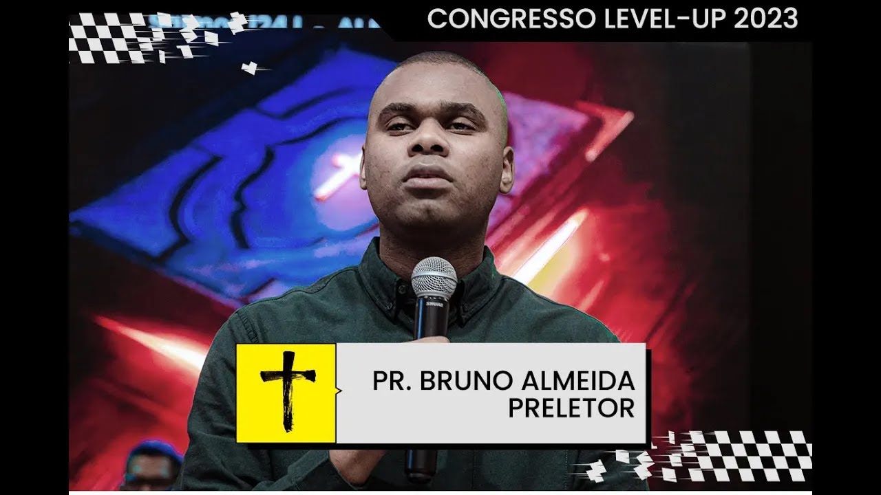 Pr. Bruno Almeida | Congresso LEVELUP 2023