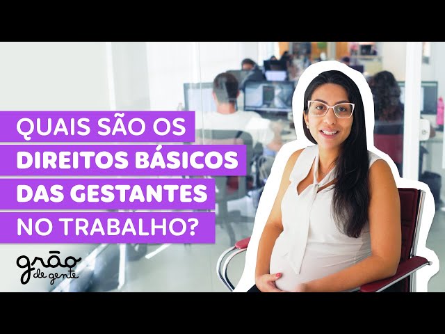 É LEI | CONHEÇA OS DIREITOS DAS GRÁVIDAS NO TRABALHO