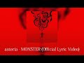Asteria MONSTER Official Lyric Video