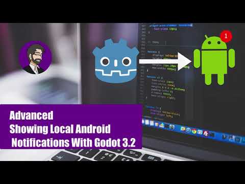 Advanced Godot | Showing Local Android Notifications With Godot 3.2