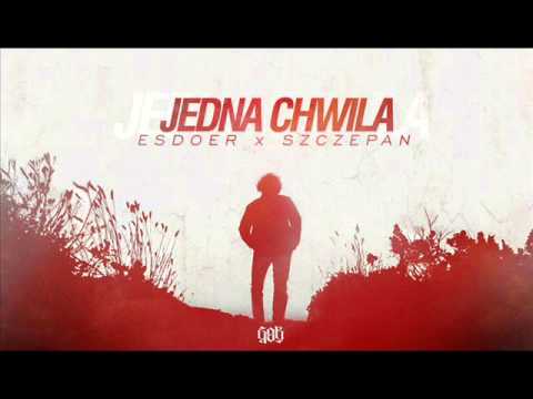 ESDOER X SZCZEPAN - JEDNA CHWILA
