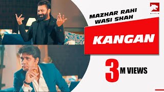 Kangan  Full Song  Mazhar Rahi  Wasi Shah  Latest 