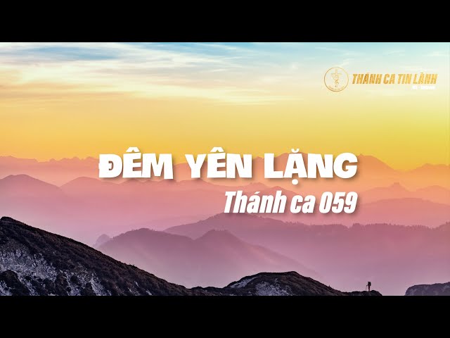 THÁNH CA 059 | ĐÊM YÊN LẶNG | KARAOKE THÁNH CA TIN LÀNH