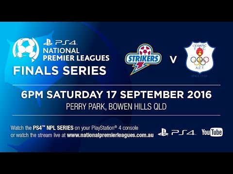 PS4 NPL Elimination Final - Brisbane Strikers v Canberra Olympic