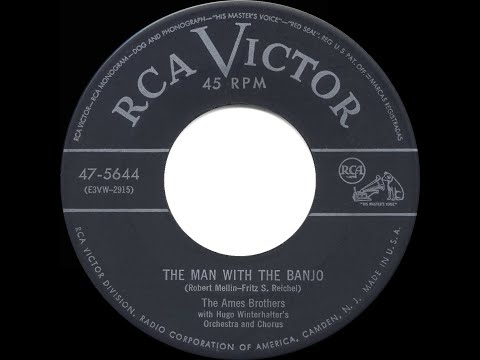 1954 HITS ARCHIVE: The Man With The Banjo - Ames Brothers