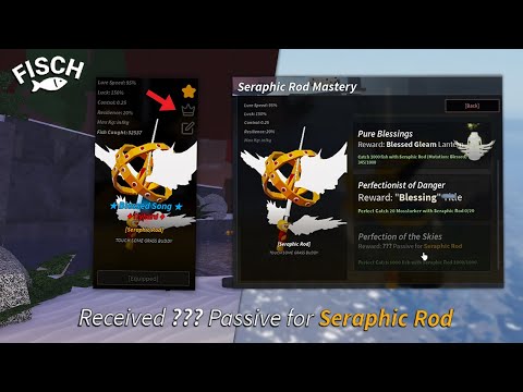 NEW SECRET PASSIVE From SERAPHIC ROD MASTERY in Roblox FISCH!