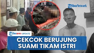 Suami Tikam Istri hingga Tewas di Medan, Korban Sempat Teriak seusai Cekcok dengan Pelaku