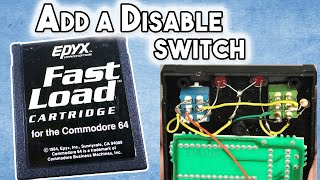 Install a DISABLE Switch in a Fast Load Cartridge - Commodore 64