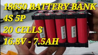 HOW TO MAKE 4S 18650 BATTERY BANK || 20 CELLS