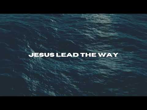 Jesus Lead The Way - Amanda Janson