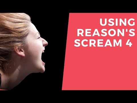 Using Scream 4 in Reason in Tutorial