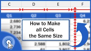 How to Make All Cells the Same Size in Excel (Quick and Easy)