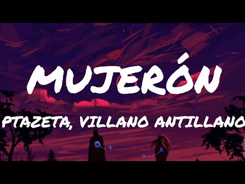 Ptazeta, Villano Antillano - Mujerón (Letra/Lyrics)