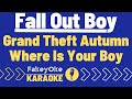 Fall Out Boy Grand Theft Autumn Where Is Your Boy Karaoke