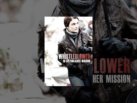 Whistleblower - In gefährlicher Mission