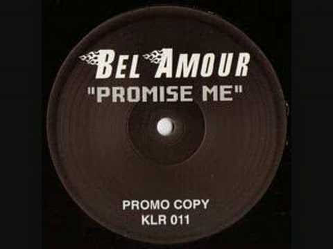 Bel Amour - Promise Me