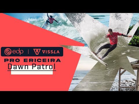 Championship Tour Qualification Ramps Up At The EDP Vissla Pro Ericeira | DAWN PATROL