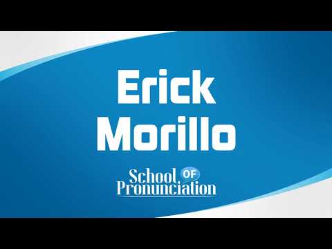 Learn How To Pronounce Erick Morillo