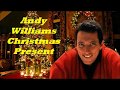 Andy Williams........Christmas Present..