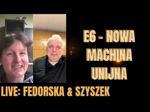 Mú fídíò ṣiṣẹ́: E6 - nowa machina unijna - uratować Niemcy przed niebytem w globalnej polityce. Live Szyszek i Ola