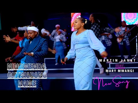 MARTIN JANET feat. MARY MWANGI - NINGWENDA GUTWARANA NAWE (Official Video)