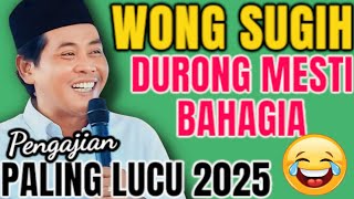 Download lagu KH ANWAR ZAHID TERBARU WONG SUGIH KUI DURUNG MESTI BAHAGIA mp3