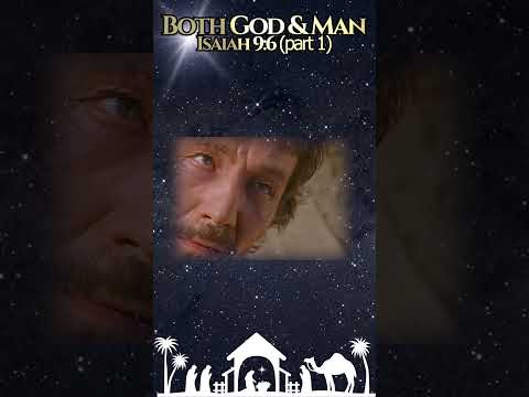 #Prophecy: #Jesus Both #God and Man -- Isaiah 9:6