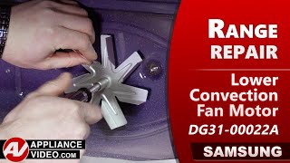 Samsung Stove - Loud When Running: Lower Convection Fan Motor Repair and Diagnostic