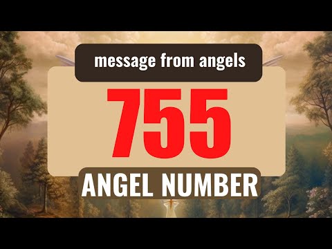 The Hidden Spiritual Meaning of Angel Number 755