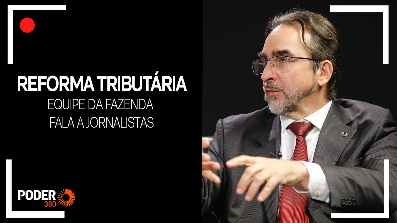 Ao vivo: Equipe da Reforma Tributária da Fazenda fala a jornalistas