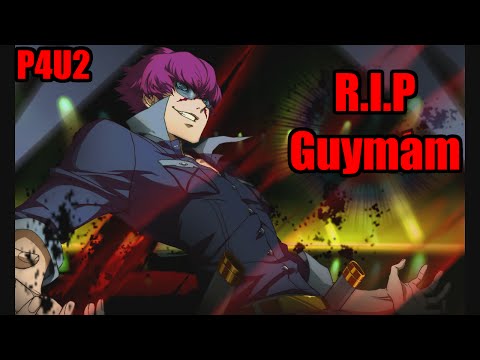 「P4U2」RIP GUYMAM