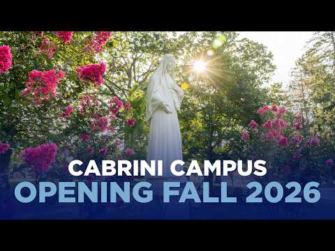 Cabrini Campus Opening Fall 2026