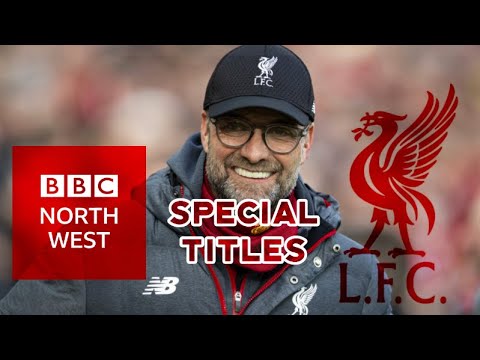 BBC North West Tonight Special Titles | Liverpool FC | 2020