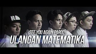 ULANGAN MATEMATIKA - SEE YOU AGAIN PARODY feat. CHRISTIANBONG, ANANTAVINNIE, SKINNYINDONESIAN24