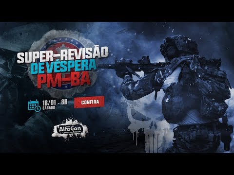Super-revisão de Véspera - Soldado da Polícia Militar da Bahia - AO VIVO - AlfaCon