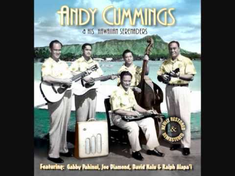 Hawaiian Classic Andy Cummings And His Hawaiian Seranaders-Maui Girl