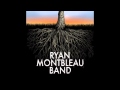 Ryan Montbleau Band -  Inspired By No One