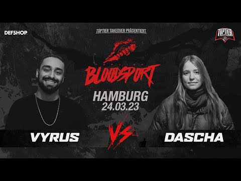VYRUS VS DASCHA - BLOODSPORT ACAPELLA - TopTier Takeover, Hamburg, 24.03.23