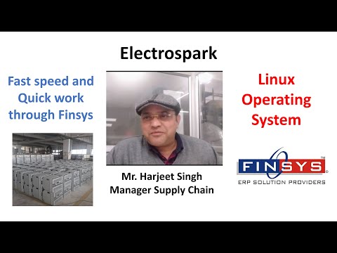 Electrospark Mr. Harjeet Singh on speed of Finsys on Linux OS