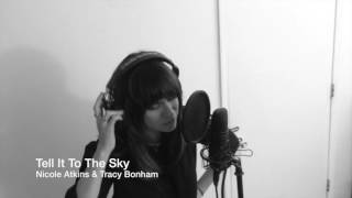 Tell It To The Sky - Nicole Atkins  from Modern Burdens
