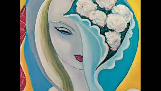 Derek and the Dominos - Have You Ever Loved A Woman