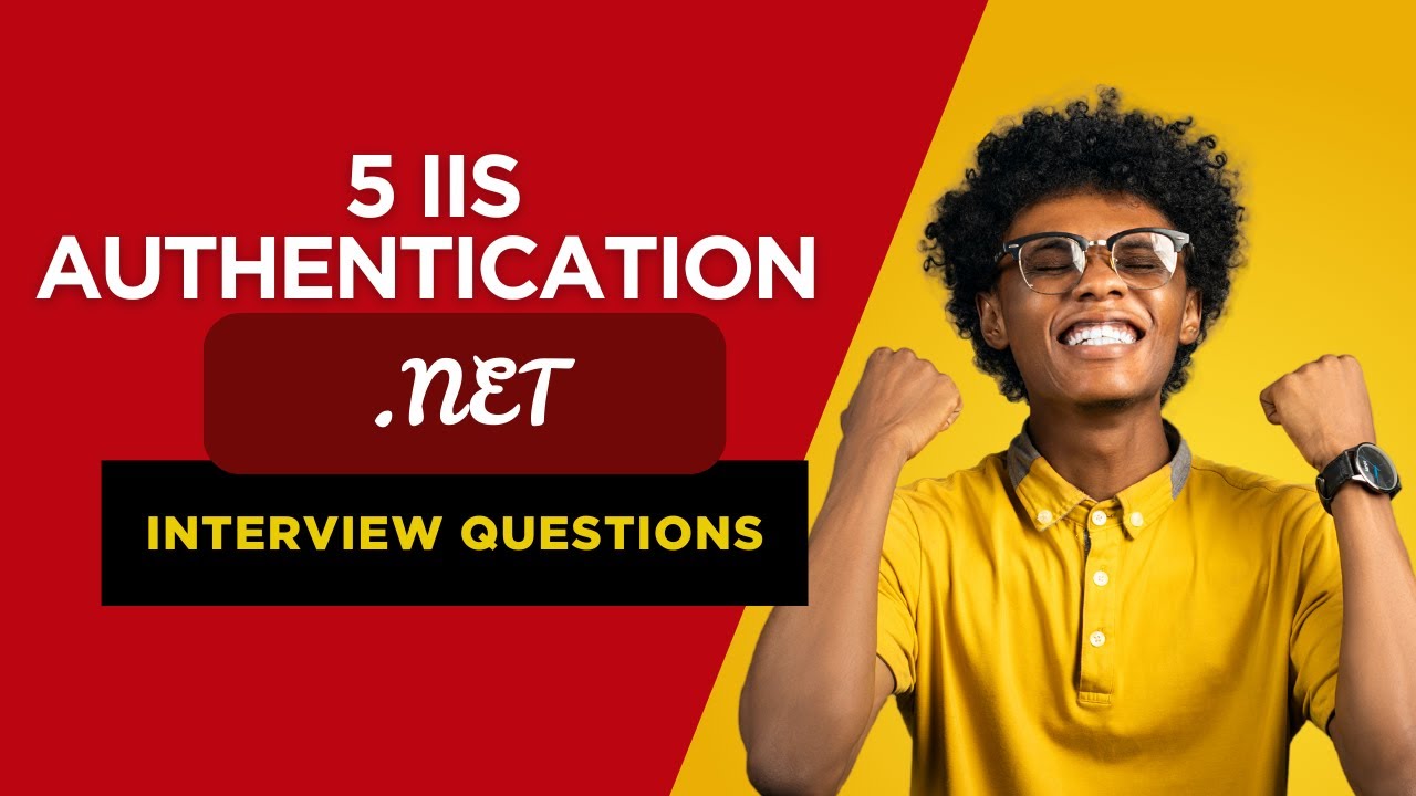 5 Common IIS Authentication Interview Questions