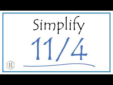 How to Simplify the Fraction 11/4 (and as a Mixed Fraction)