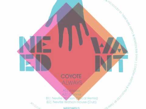 Coyote - Always - Needwant Records