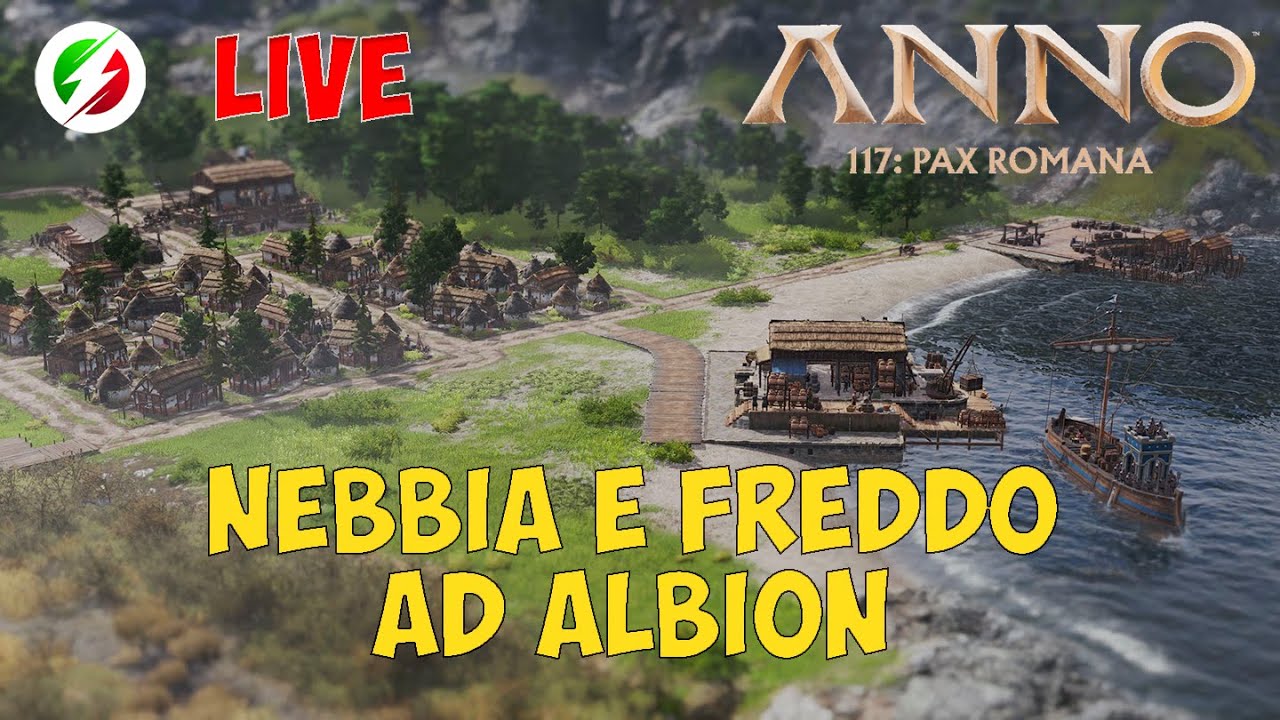 Campagna Anno117 : Nebbia e freddo ad Albion! | LIVE