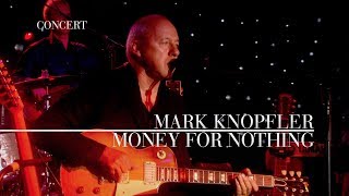 Mark Knopfler - Money For Nothing (An Evening With Mark Knopfler, 2009)