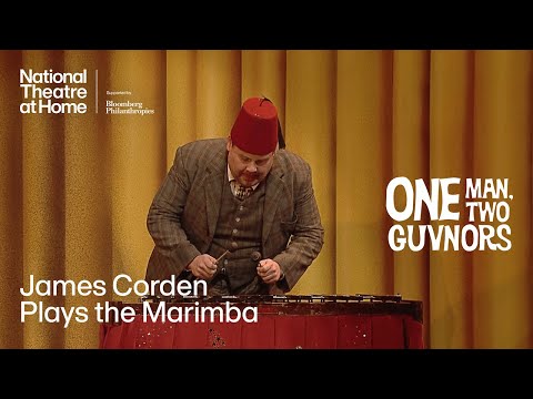 One Man, Two Guvnors | James Corden Plays the Marimba | National Theatre at Home