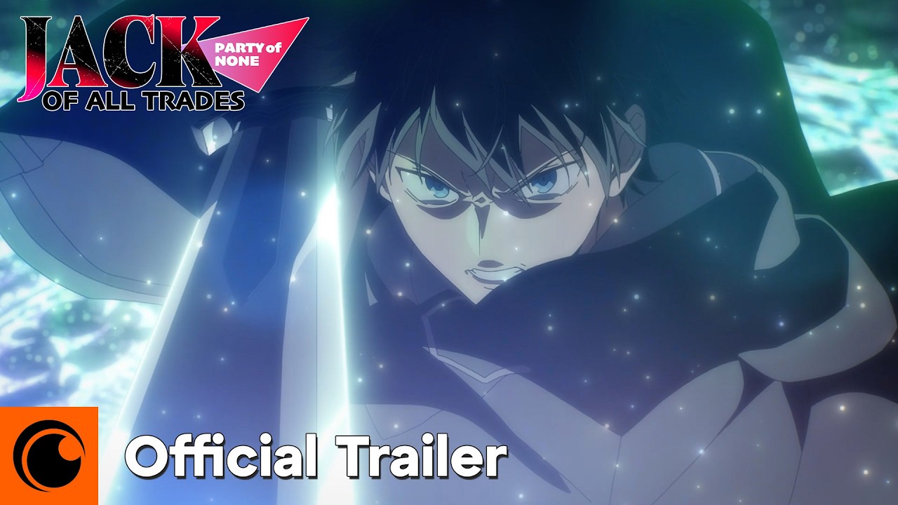 Jack of All Trades Party of None Official Anime Trailer